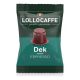 1 LolloCaffé Dek Nespresso compatible coffee capsule